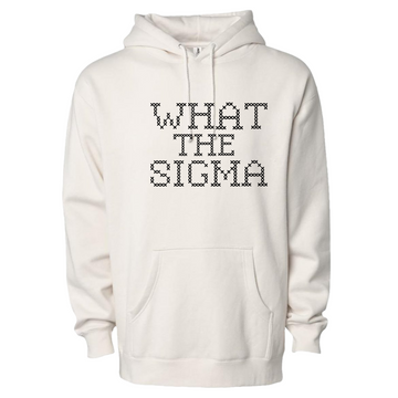 Hoodie, What the Sigma