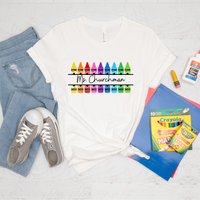 T-Shirt, Teacher Gift, Crayons & Name