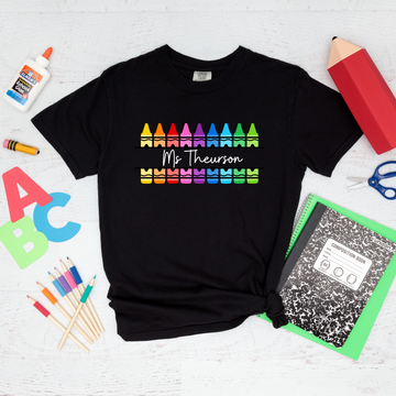 T-Shirt, Teacher Gift, Crayons & Name