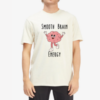 T-Shirt, Smooth Brain Energy