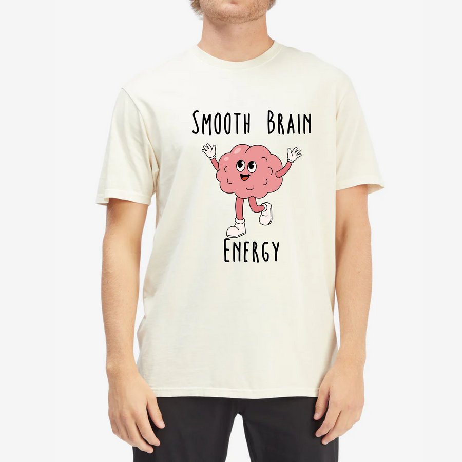 T-Shirt, Smooth Brain Energy