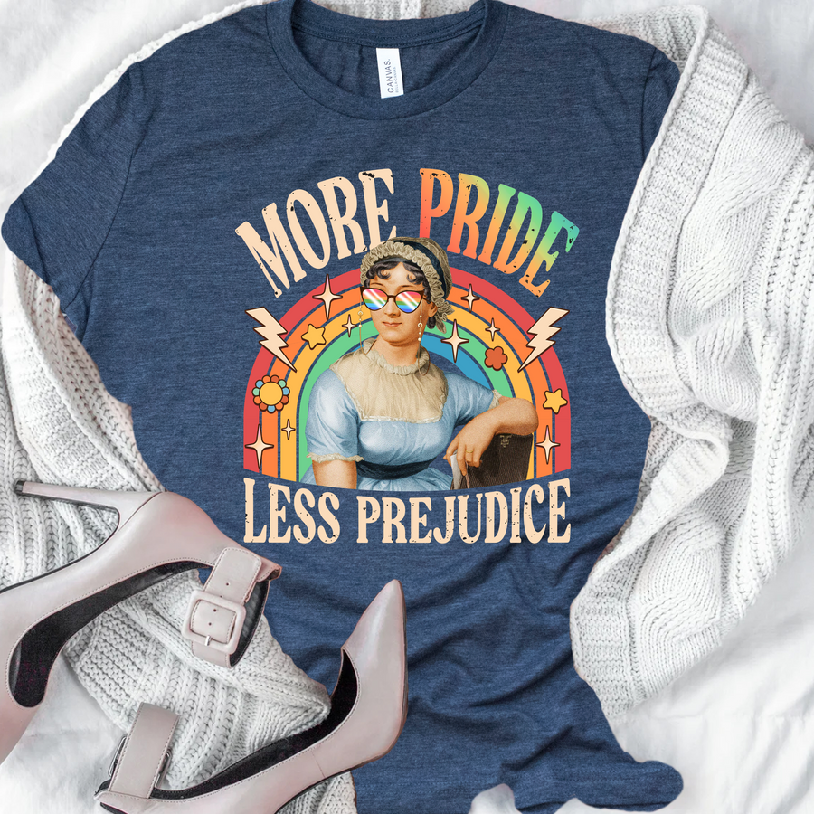 T-Shirt, More Pride Less Prejudice